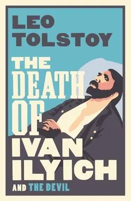 Beperkte Voorraad The Death of Ivan Ilyich: New Translation