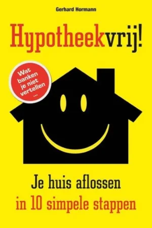 Beperkte Voorraad Hypotheekvrij! / Druk 1
