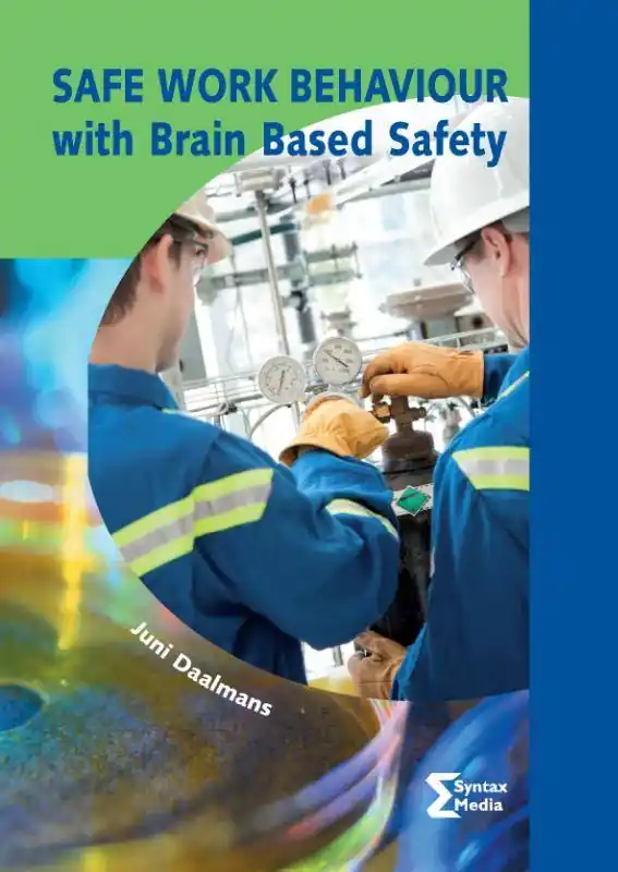 Safe work behaviour with brain based safety / 1st Edition Premium
