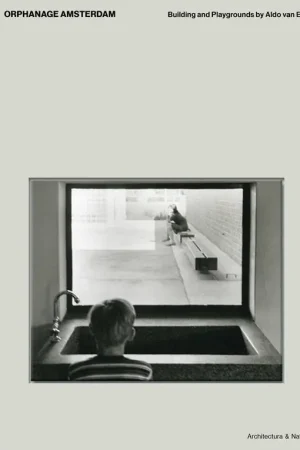 Aldo van Eyck Orphanage Amsterdam building and playgrounds / 1st Edition Koop Vandaag