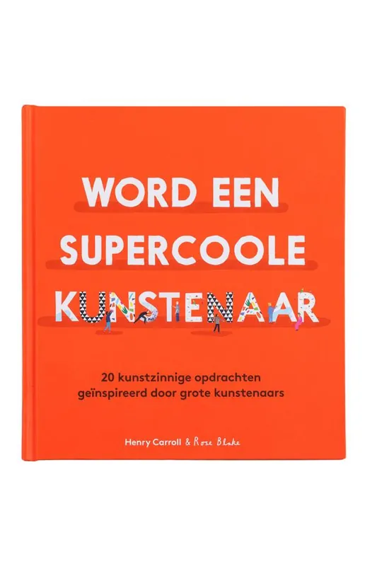 Word een supercoole Kunstenaar / Druk 1 Gratis Retour