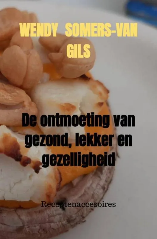 De ontmoeting van gezond, lekker en gezelligheid / Druk 1 Exclusieve Aanbieding