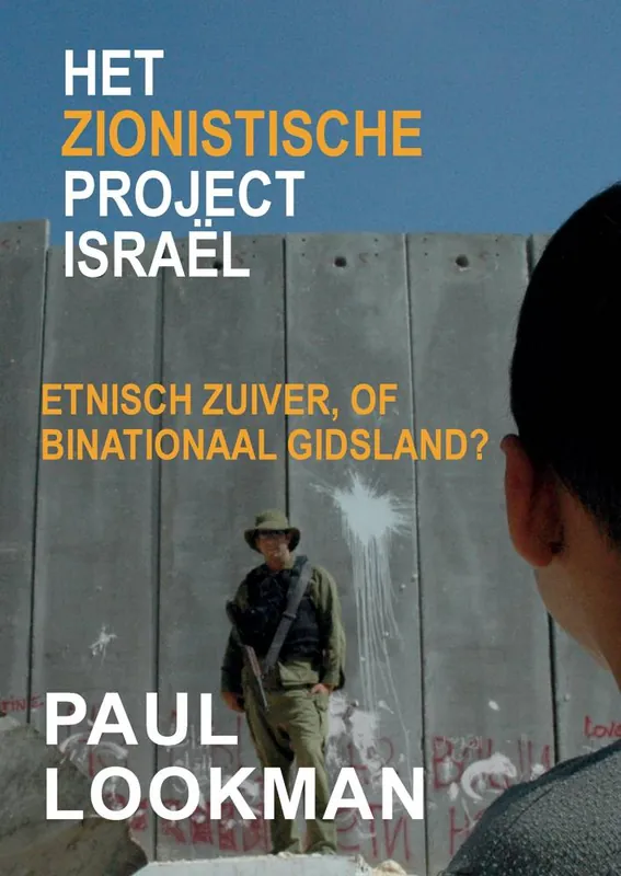 Het zionistische project Israël Etnisch zuiver, of binationaal gidsland? / Druk 1 Rechtstreeks Van De Fabrikant