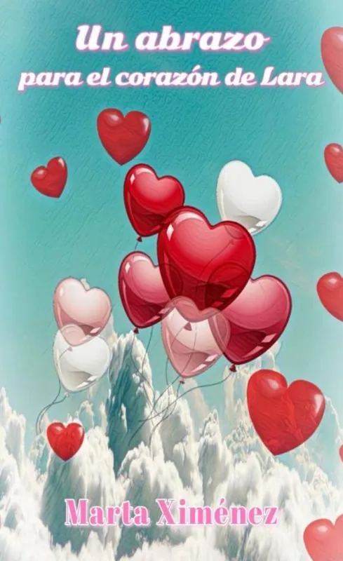 Un abrazo para el corazón de Lara / 1 Edition Op = Op