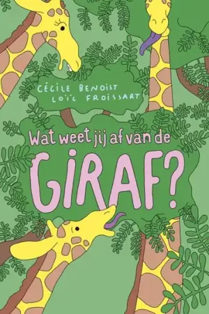 Wat weet jij af van de giraf? / Druk 1 Direct Verzonden