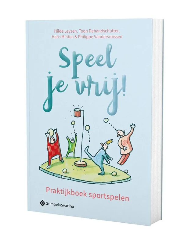 Goedkoop Speel je vrij! Praktijkboek sportspelen / Druk 1