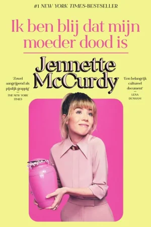 Actieprijs Ik ben blij dat mijn moeder dood is / Druk 5