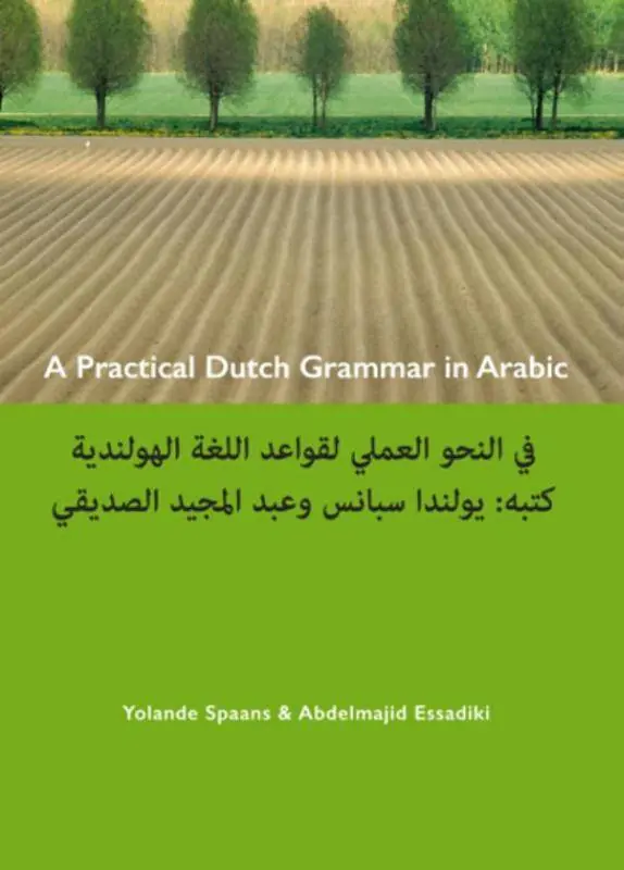 Beste Prijs A practical Dutch grammar in Arabic ; een beknopte Nederlandse grammatica in het Arabisch / 1 Edition