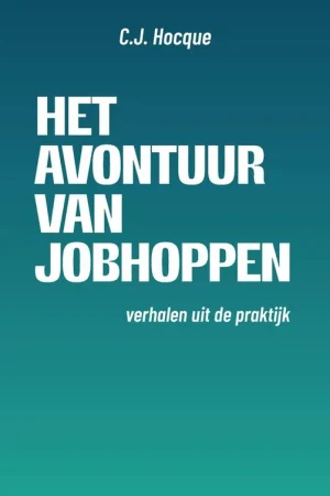 Weekendaanbieding Het avontuur van Jobhoppen / Druk 1