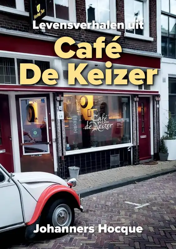 Gecertificeerd Levensverhalen uit Café De Keizer / Druk 1