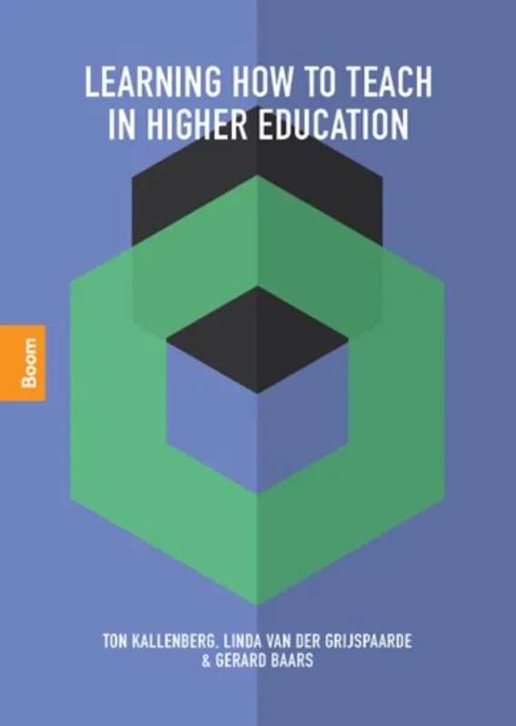 Learning how to teach in higher education / Druk 1 Gratis Verzending