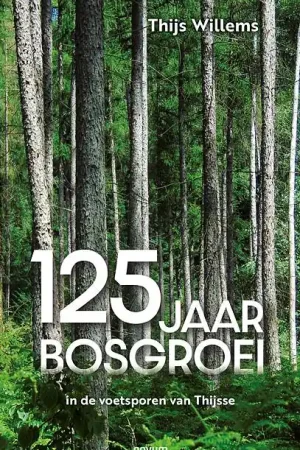 125 jaar bosgroei / Druk 1 Snelle Levering