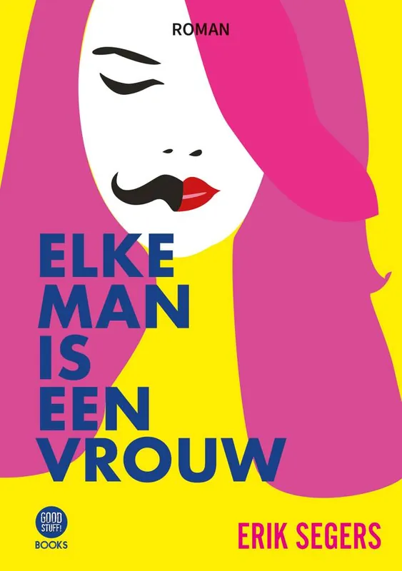 Premium Elke man is een vrouw / Druk 1
