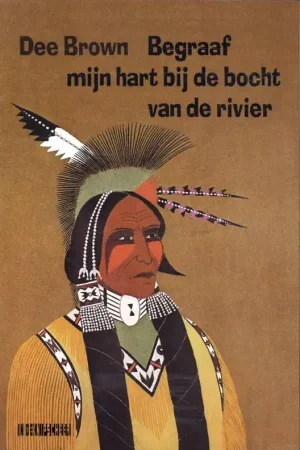 Begraaf mijn hart bij de bocht van de rivier / Druk 8 (Heruitgave) Uitverkoop