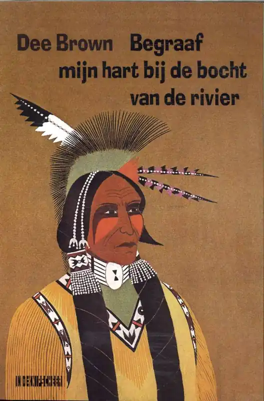 Begraaf mijn hart bij de bocht van de rivier / Druk 8 (Heruitgave) Uitverkoop
