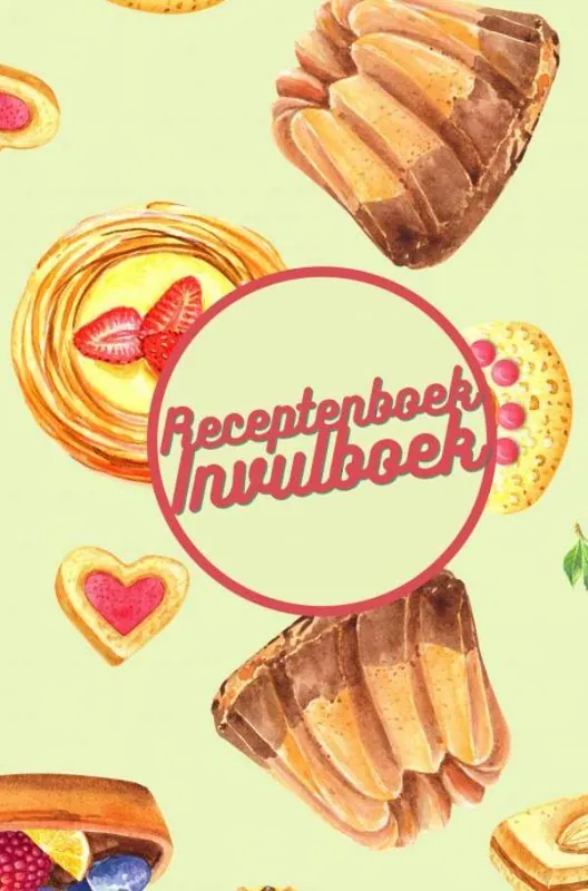 Receptenboek invulboek: Mijn Recepten bewaren / Druk 1 Snelle Levering
