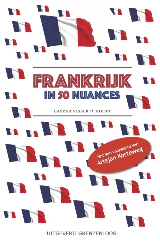 Frankrijk in 50 nuances / Druk 1 Snelle Levering