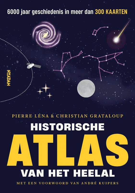 Historische atlas van het heelal / Druk 1 Beperkte Voorraad