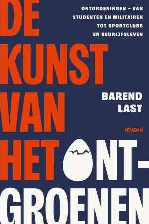 Betrouwbaar De kunst van het ontgroenen / Druk 1