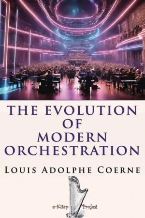 Actieprijs The Evolution of Modern Orchestration / Druk 1