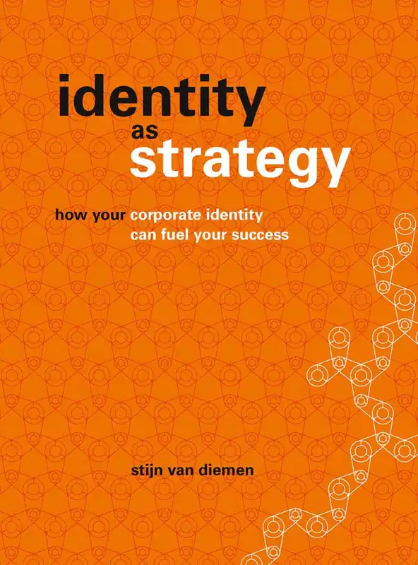 Rechtstreeks Van De Fabrikant Identity as Strategy / 1st Edition