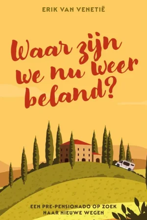 Waar zijn we nu weer beland? / Druk 1 Gratis Retour