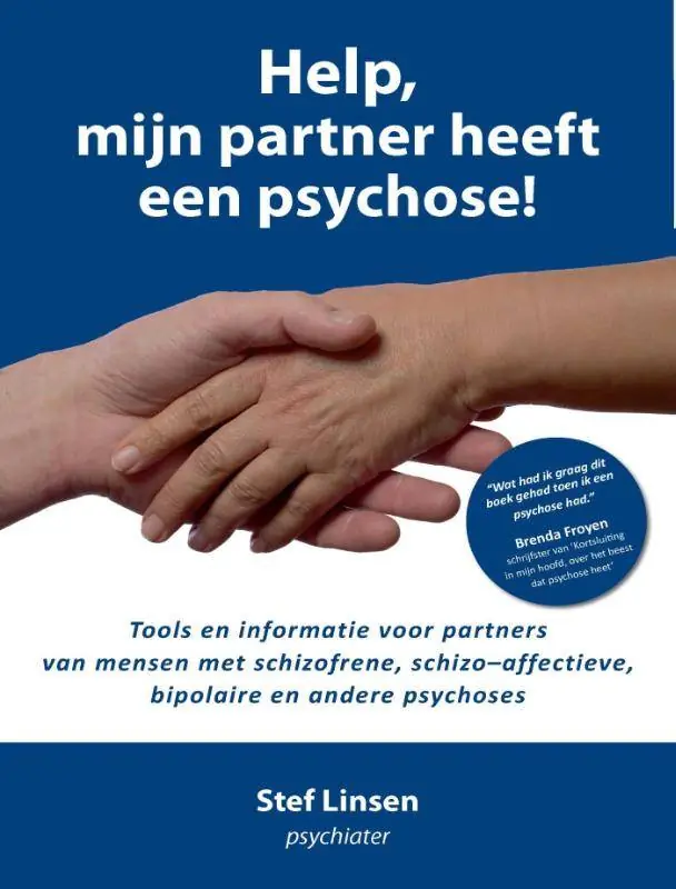 Help, mijn partner heeft een psychose! / Druk 1 Superprijs