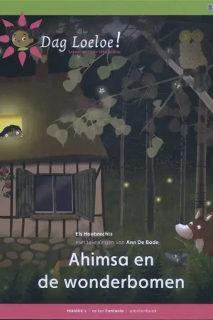 Ahimsa en de wonderbomen / Druk 1 Veilige Betaling