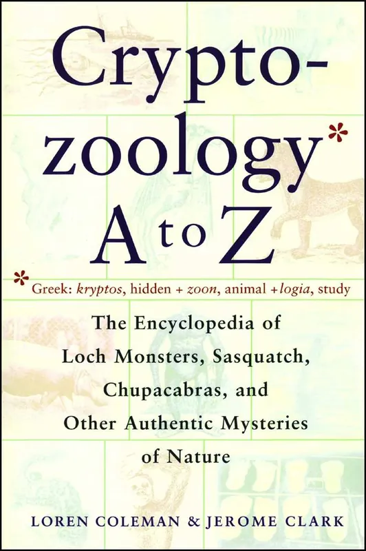Cryptozoology A To Z / 1st Edition Laatste Kans