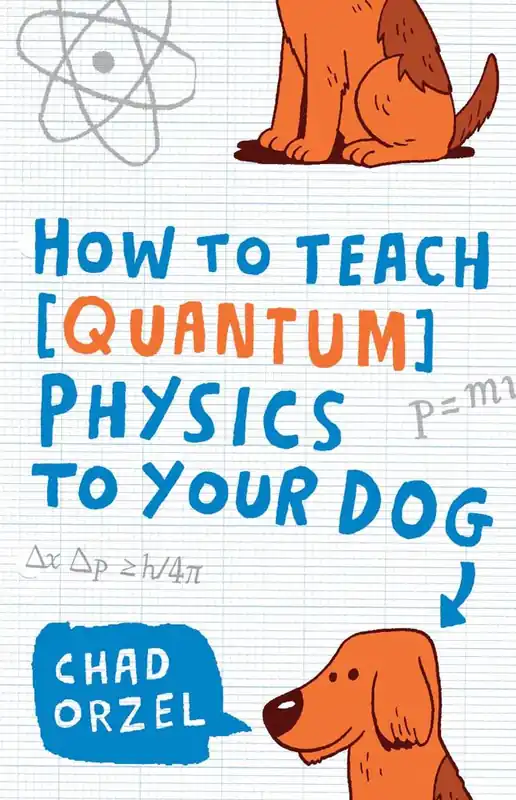 Lage Prijs How to Teach Quantum Physics to Your Dog / 1st Edition