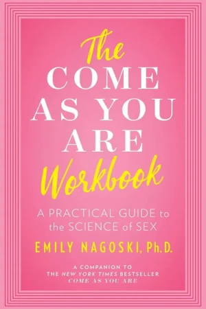 Beperkte Voorraad The Come as You Are Workbook / 1st Edition