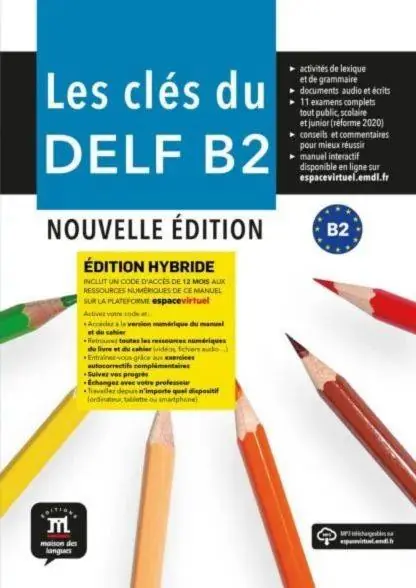 Uitverkoop Les clés du DELF B2 Nouvelle édition hybride – Livre de l’élève / 1 Edition