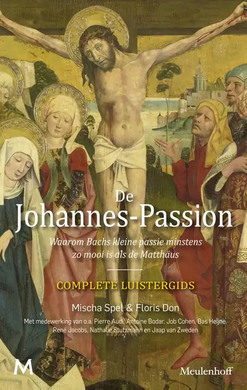 De Johannes-Passion / Druk 2 Beperkte Voorraad