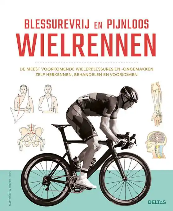 Blessurevrij en pijnloos wielrennen / Druk 1 Direct Verzonden