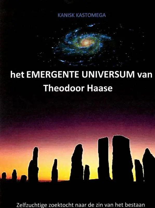 het EMERGENTE UNIVERSUM van Theodoor Haase / Druk 2 Direct Beschikbaar