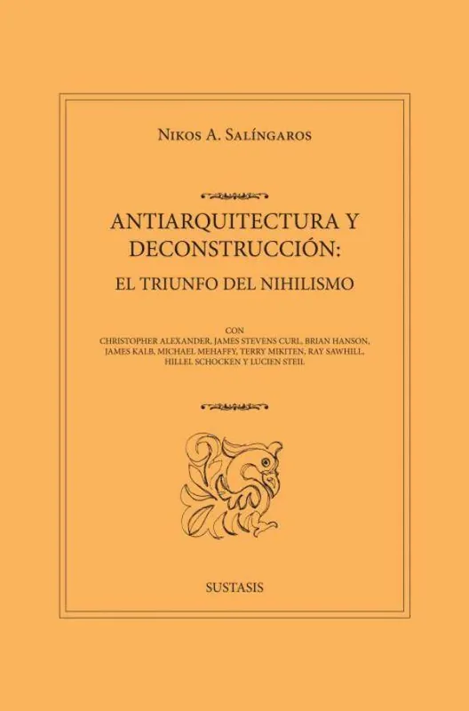 ANTIARQUITECTURA Y DECONSTRUCCIÓN: EL TRIUNFO DEL NIHILISMO / 1 Edition Laatste Versie