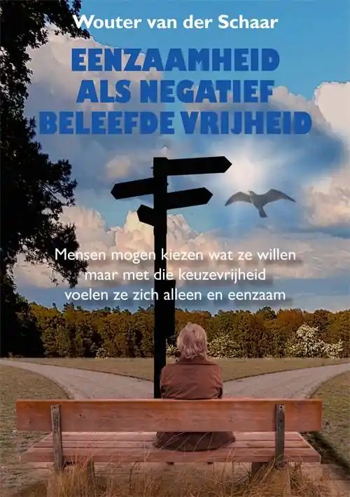 Eenzaamheid als negatief beleefde vrijheid / Druk 1 Premium