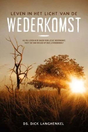 Veilige Betaling Leven in het licht van de wederkomst / Druk 1