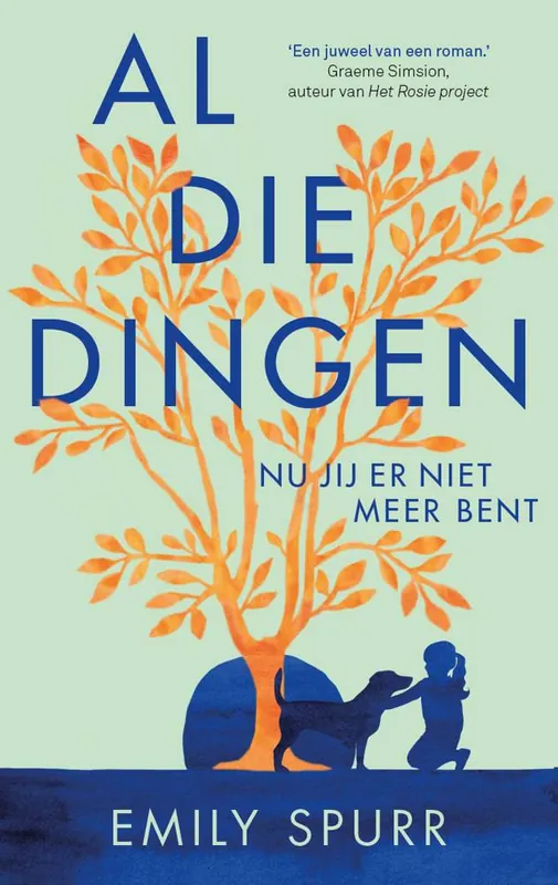 Al die dingen nu jij er niet meer bent / Druk 1 Beperkt Aanbod