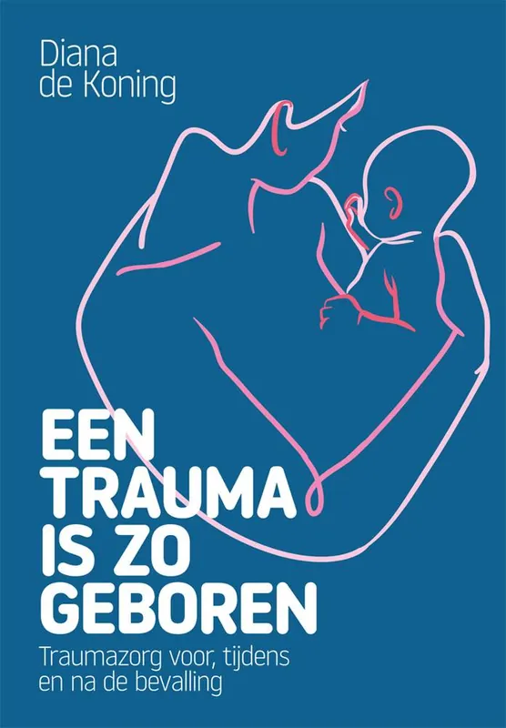 Actieprijs Een trauma is zo geboren / Druk 1
