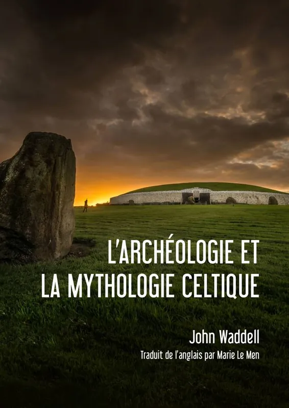 l'archéologie et la mythologie Celtique / 1 Edition Populair
