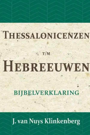 Thessalonicenzen t/m Hebreeuwen / Druk 1 Lage Prijs