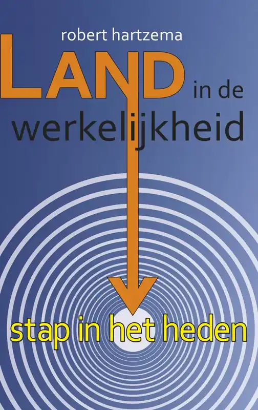 Land in de werkelijkheid / Druk 1 Beperkt Aanbod