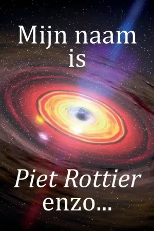 Voordeelprijs Mijn naam is Piet Rottier enzo… / Druk 1