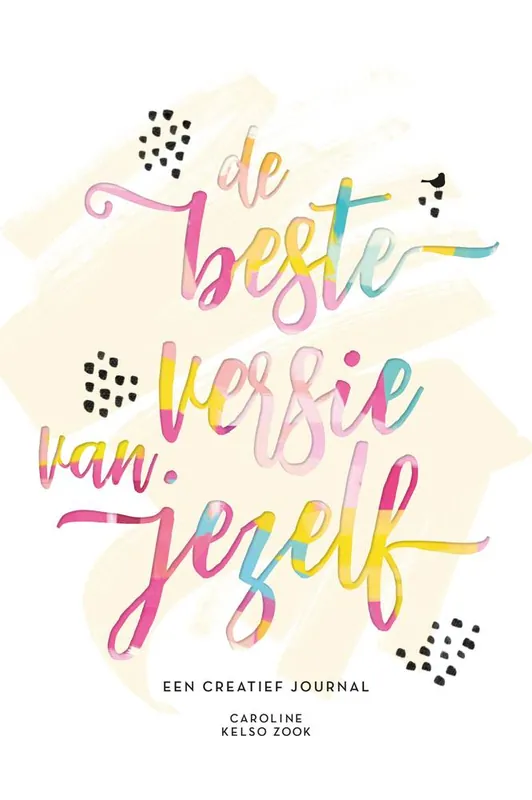 De beste versie van jezelf / Druk 2 Gecertificeerd