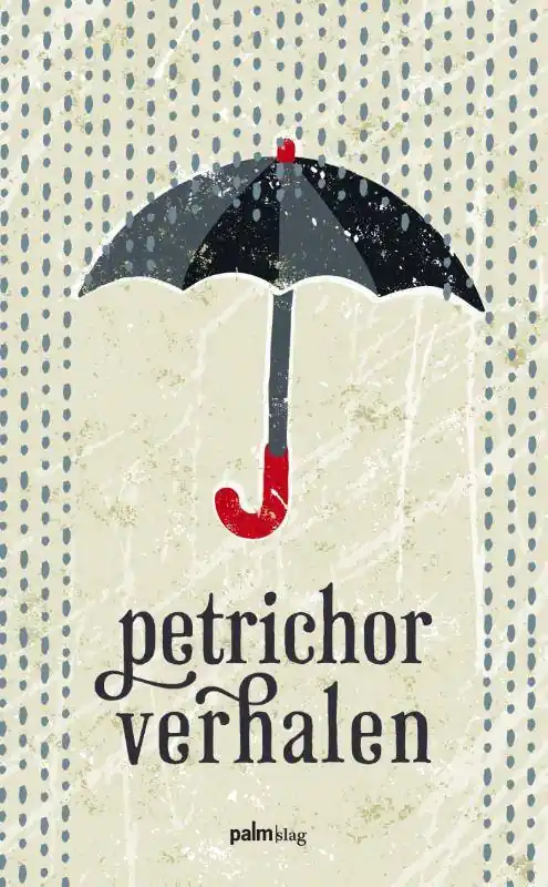 Hoge Kwaliteit Petrichor verhalen / Druk 1