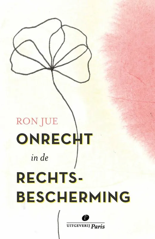 Laatste Versie Onrecht in de rechtsbescherming / Druk 1