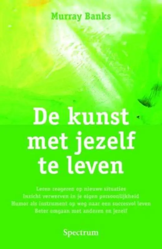 De kunst met jezelf te leven / Druk 24 Hoge Kwaliteit