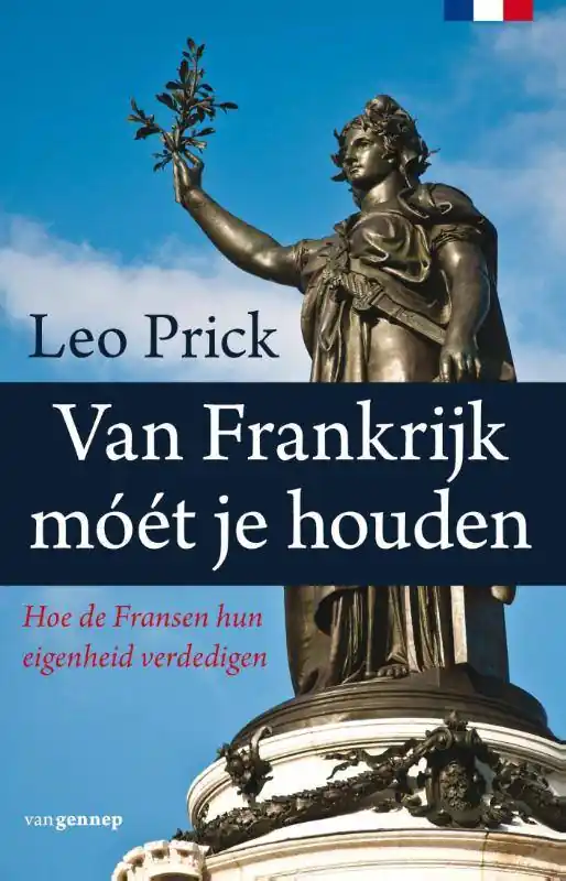 Van Frankrijk móét je houden / Druk 1 Direct Beschikbaar