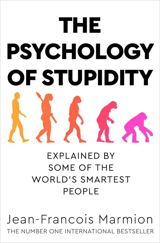 The Psychology of Stupidity Hete Deal
